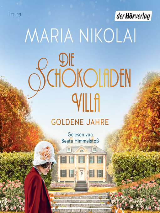 Title details for Die Schokoladenvilla – Goldene Jahre by Maria Nikolai - Wait list